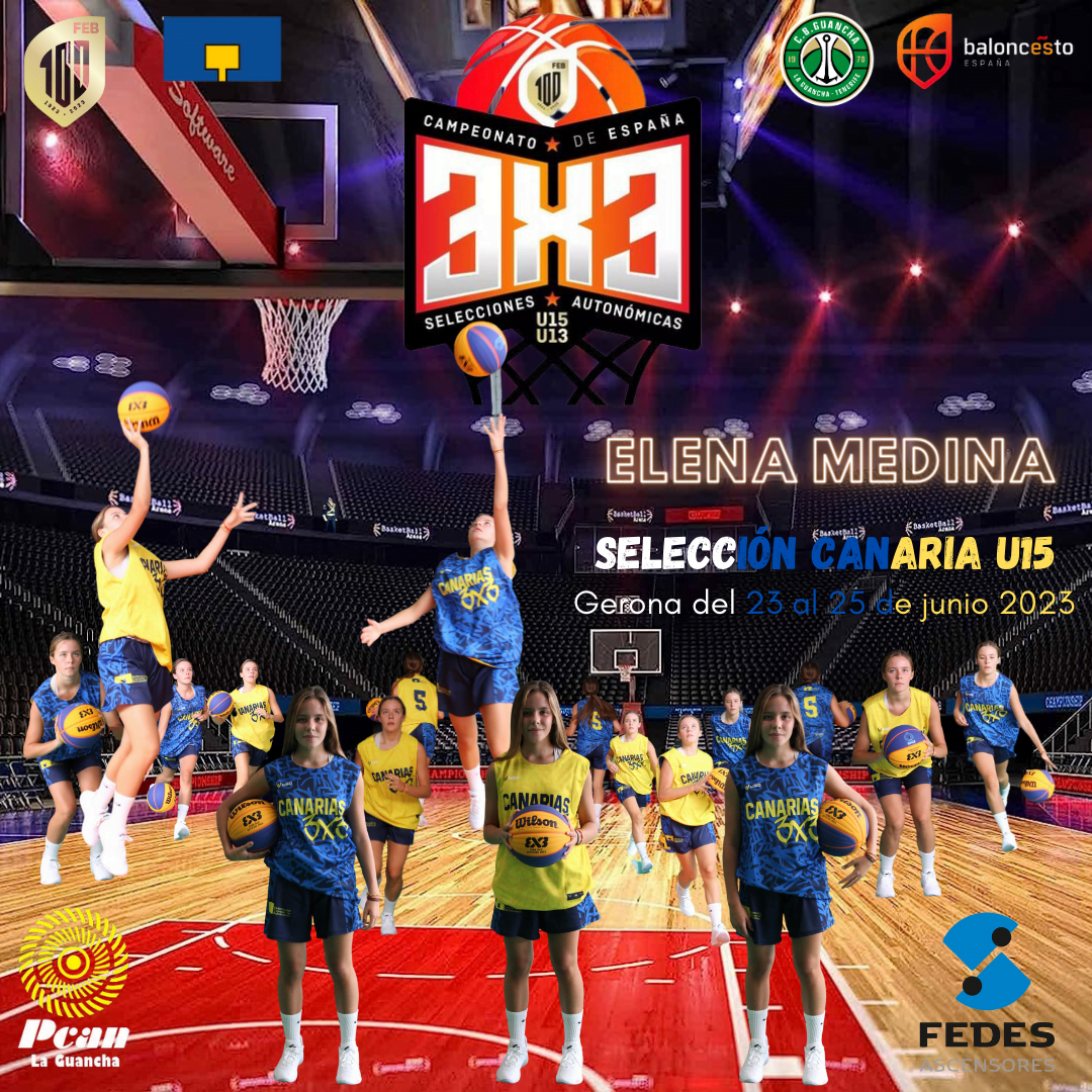 Elena Medina - Selección Canaria Baloncesto - Campeonato de España 3x3 - Gerona - Blanes 2023. C.B. Guancha