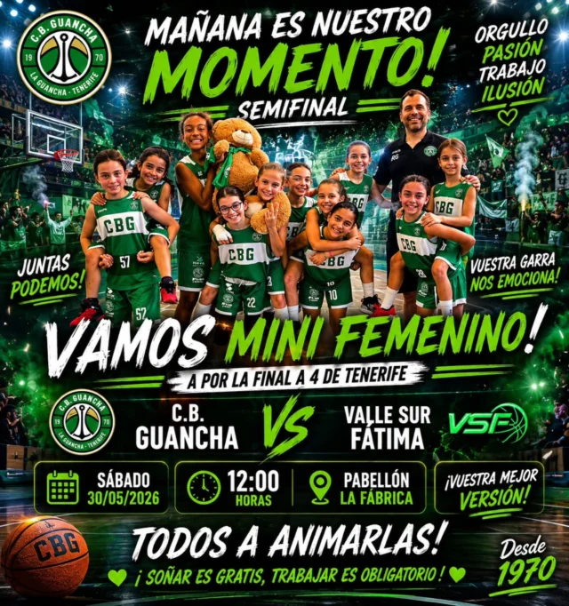 #️⃣🏀💚 𝗠𝗔Ñ𝗔𝗡𝗔 𝗟𝗔 𝗙Á𝗕𝗥𝗜𝗖𝗔 𝗧𝗜𝗘𝗡𝗘 𝗨𝗡𝗔 𝗖𝗜𝗧𝗔 𝗖𝗢𝗡 𝗟𝗔 𝗜𝗟𝗨𝗦𝗜Ó𝗡 💚🏀#️⃣
Mañana, coincidiendo con el 𝗗Í𝗔 𝗗𝗘 𝗖𝗔𝗡𝗔𝗥𝗜𝗔𝗦, nuestro espectacular 𝗠𝗜𝗡𝗜𝗕𝗔𝗦𝗞𝗘𝗧 𝗙𝗘𝗠𝗘𝗡𝗜𝗡𝗢 afronta uno de los partidos más importantes de toda la temporada.
🏆 𝗦𝗘𝗠𝗜𝗙𝗜𝗡𝗔𝗟 𝗗𝗘 𝗟𝗔 𝗙𝗜𝗡𝗔𝗟 𝗔 𝟰 𝗗𝗘 𝗧𝗘𝗡𝗘𝗥𝗜𝗙𝗘
🏀 𝗖.𝗕. 𝗚𝗨𝗔𝗡𝗖𝗛𝗔 🆚 𝗩𝗔𝗟𝗟𝗘 𝗦𝗨𝗥 𝗙Á𝗧𝗜𝗠𝗔 📅 Sábado 30 de mayo de 2026 🕛 12:00 horas 📍 Pabellón La Fábrica
Estas jugadoras llevan toda la temporada demostrando esfuerzo, compañerismo, compromiso e ilusión. Ahora tienen por delante el reto de luchar por una plaza en la gran final y necesitan sentir el apoyo de toda su gente. 💪💚
🔥 𝗟𝗟𝗘𝗡𝗘𝗠𝗢𝗦 𝗟𝗔 𝗙Á𝗕𝗥𝗜𝗖𝗔 🔥 𝗤𝗨𝗘 𝗦𝗘 𝗢𝗜𝗚𝗔 𝗔 𝗟𝗔 𝗚𝗨𝗔𝗡𝗖𝗛𝗔 🔥 𝗤𝗨𝗘 𝗡𝗨𝗘𝗦𝗧𝗥𝗔𝗦 𝗖𝗛𝗜𝗖𝗔𝗦 𝗦𝗜𝗘𝗡𝗧𝗔𝗡 𝗘𝗟 𝗔𝗣𝗢𝗬𝗢 𝗗𝗘 𝗧𝗢𝗗𝗢 𝗨𝗡 𝗣𝗨𝗘𝗕𝗟𝗢
💚 Porque más allá del resultado, estas niñas representan el presente y el futuro de nuestro club.
💚 Porque se han ganado estar aquí.
💚 Porque mañana no juegan solas.
👏 𝗧𝗢𝗗𝗢𝗦 𝗔 𝗟𝗔 𝗙Á𝗕𝗥𝗜𝗖𝗔 👏 𝗧𝗢𝗗𝗢𝗦 𝗔 𝗔𝗡𝗜𝗠𝗔𝗥 𝗔𝗟 𝗠𝗜𝗡𝗜 𝗙𝗘𝗠𝗘𝗡𝗜𝗡𝗢 👏 𝗩𝗔𝗠𝗢𝗦 𝗖.𝗕. 𝗚𝗨𝗔𝗡𝗖𝗛𝗔 💚🏀
🙏 𝗚𝗥𝗔𝗖𝗜𝗔𝗦 𝗔 𝗤𝗨𝗜𝗘𝗡𝗘𝗦 𝗦𝗜𝗚𝗨𝗘𝗡 𝗔𝗣𝗢𝗬𝗔𝗡𝗗𝗢 𝗡𝗨𝗘𝗦𝗧𝗥𝗢 𝗖𝗟𝗨𝗕:
⛽ 𝗣𝗖𝗔𝗡 𝗟𝗔 𝗚𝗨𝗔𝗡𝗖𝗛𝗔
🏛️ 𝗔𝗬𝗨𝗡𝗧𝗔𝗠𝗜𝗘𝗡𝗧𝗢 𝗗𝗘 𝗟𝗔 𝗚𝗨𝗔𝗡𝗖𝗛𝗔
⬆️ 𝗙𝗘𝗗𝗘𝗦 𝗔𝗦𝗖𝗘𝗡𝗦𝗢𝗥𝗘𝗦
#SomosFamiliaCBG #Desde1970 #MinibasketFemenino FinalA4 LaFabrica DiaDeCanarias OrgulloCBG CanteraCBG VamosCBG 💚🏀🔥