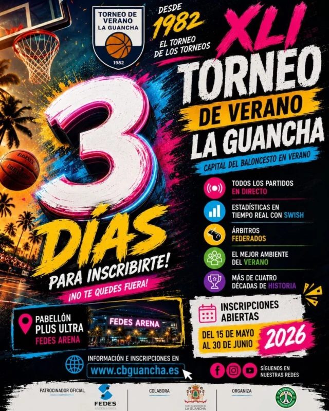 🏀⏳ 𝗦𝗢𝗟𝗢 𝗤𝗨𝗘𝗗𝗔𝗡 𝟯 𝗗𝗜́𝗔𝗦 ⏳🏀

La cuenta atrás continúa y el plazo para formar parte del 𝗫𝗟𝗜 𝗧𝗼𝗿𝗻𝗲𝗼 𝗱𝗲 𝗩𝗲𝗿𝗮𝗻𝗼 𝗟𝗮 𝗚𝘂𝗮𝗻𝗰𝗵𝗮 𝟮𝟬𝟮𝟲 está llegando a su fin.

𝗦𝗶 𝘁𝗼𝗱𝗮𝘃𝗶́𝗮 𝗻𝗼 𝗵𝗮𝘀 𝗶𝗻𝘀𝗰𝗿𝗶𝘁𝗼 𝗮 𝘁𝘂 𝗲𝗾𝘂𝗶𝗽𝗼... ¡𝗘𝗦 𝗘𝗟 𝗠𝗢𝗠𝗘𝗡𝗧𝗢!

🔥 𝗗𝗲𝘀𝗱𝗲 𝟭𝟵𝟴𝟮, el torneo de los torneos.
🏀 𝗧𝗼𝗱𝗼𝘀 𝗹𝗼𝘀 𝗽𝗮𝗿𝘁𝗶𝗱𝗼𝘀 𝗲𝗻 𝗱𝗶𝗿𝗲𝗰𝘁𝗼.
📊 𝗘𝘀𝘁𝗮𝗱𝗶́𝘀𝘁𝗶𝗰𝗮𝘀 𝗲𝗻 𝘁𝗶𝗲𝗺𝗽𝗼 𝗿𝗲𝗮𝗹 𝗰𝗼𝗻 𝗦𝗪𝗜𝗦𝗛.
👨‍⚖️ 𝗔́𝗿𝗯𝗶𝘁𝗿𝗼𝘀 𝗳𝗲𝗱𝗲𝗿𝗮𝗱𝗼𝘀.
🎉 𝗘𝗹 𝗺𝗲𝗷𝗼𝗿 𝗮𝗺𝗯𝗶𝗲𝗻𝘁𝗲 𝗱𝗲𝗹 𝘃𝗲𝗿𝗮𝗻𝗼.
❤️ 𝗠𝗮́𝘀 𝗱𝗲 𝟰𝟬 𝗮𝗻̃𝗼𝘀 𝗱𝗲 𝗵𝗶𝘀𝘁𝗼𝗿𝗶𝗮.

🚨 𝗤𝗨𝗘𝗗𝗔𝗡 𝗦𝗢𝗟𝗢 𝟯 𝗗𝗜́𝗔𝗦. Después será demasiado tarde.

📅 𝗜𝗻𝘀𝗰𝗿𝗶́𝗯𝗲𝘁𝗲 𝗮𝗻𝘁𝗲𝘀 𝗱𝗲𝗹 𝟯𝟬 𝗱𝗲 𝗷𝘂𝗻𝗶𝗼 y prepárate para disfrutar del mejor baloncesto del verano en la 𝗙𝗘𝗗𝗘𝗦 𝗔𝗥𝗘𝗡𝗔 - 𝗣𝗮𝗯𝗲𝗹𝗹𝗼́𝗻 𝗣𝗹𝘂𝘀 𝗨𝗹𝘁𝗿𝗮.

🌐 𝗜𝗻𝗳𝗼𝗿𝗺𝗮𝗰𝗶𝗼́𝗻 𝗲 𝗶𝗻𝘀𝗰𝗿𝗶𝗽𝗰𝗶𝗼𝗻𝗲𝘀:
𝗪𝗪𝗪.𝗖𝗕𝗚𝗨𝗔𝗡𝗖𝗛𝗔.𝗘𝗦

𝗡𝗢 𝗟𝗢 𝗗𝗘𝗝𝗘𝗦 𝗣𝗔𝗥𝗔 𝗠𝗔𝗡̃𝗔𝗡𝗔... ¡𝗘𝗟 𝗧𝗜𝗘𝗠𝗣𝗢 𝗖𝗢𝗥𝗥𝗘!

#TorneoDeVeranoLaGuancha #XLITorneo #SomosFamiliaCBG #Desde1982 #Baloncesto #LaGuancha #Verano2026